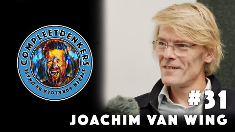 Compleetdenkers - Aflevering #31 Joachim Van Wing