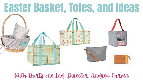 Easter 🐣Basket Ideas | Thirty-One Ind. Director Andrea Carver
