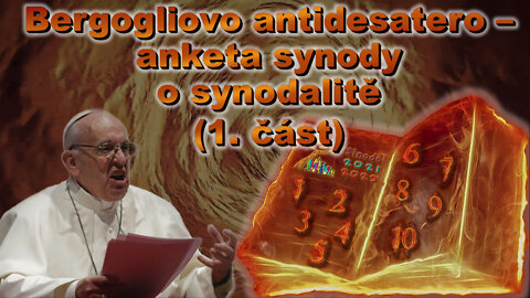 Bergogliovo antidesatero - anketa synody o synodalitě (1. část)