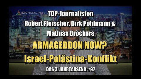 🟥 Israel-Palästina-Konflikt: ARMAGEDDON NOW? (Das 3. Jahrtausend #97 ⎪ 01.11.2023)