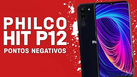 Philco Hit P12 - Pontos Negativos que você PRECISA SABER!