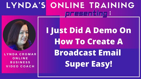 I Just Did A Demo On How To Create A Broadcast Email Super Easy!