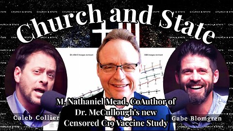 M. Nathaniel Mead, CoAuthor of Dr. McCullough's New Censored COVID-19 Study (Part 1 of 3)