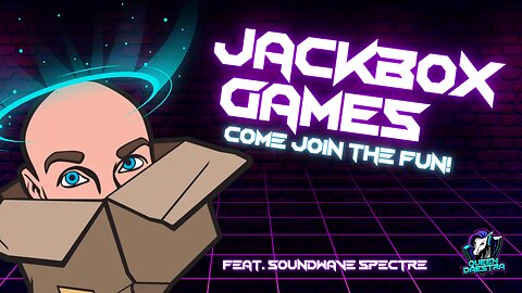 Jackbox Games - Join the Audience or Join the Game! Feat. SoundwaveSpectre