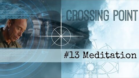 Dr. Steven Greer on the Crossing Point (#13 Meditation)