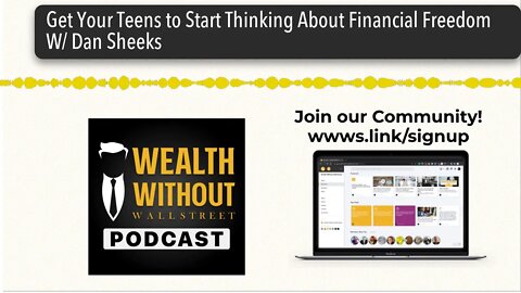 Get Your Teens to Start Thinking About Financial Freedom W/ Dan Sheeks