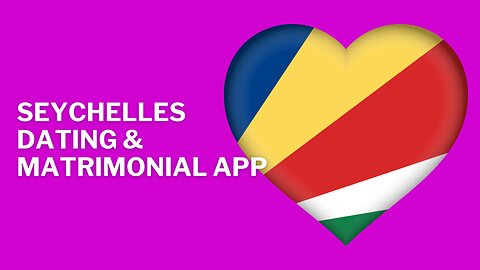 Seychelles Seychellen Dating & Matrimonial App