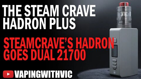 SteamCrave Hadron Plus - Steamcrave knock it out the park again