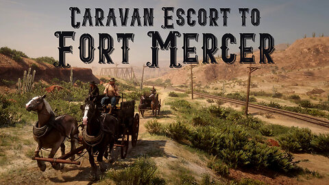 Caravan Escort to Fort Mercer