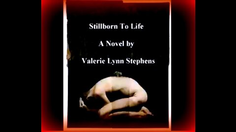 Stillborn To Life: A Novella (Chapter 6)