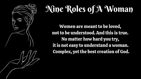 Nine Roles of A Woman 👩