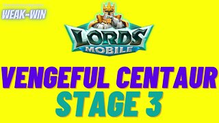 Lords Mobile: Limited Challenge: Vengeful Centaur - Stage 3