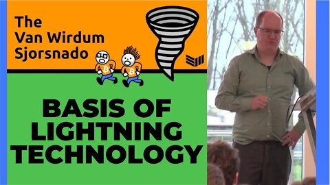 Basis of Lightning Technology 12 - Van Wirdum Sjorsnado 44 - Bitcoin Magazine
