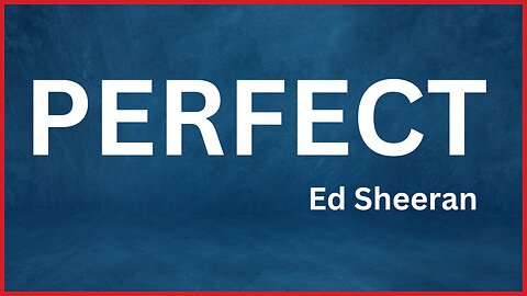 🔴 Ed Sheeran - Perfect (Lyrics)