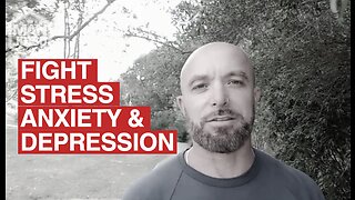Dealing with Stress, Depression & Anxiety