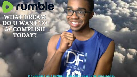 MY JOURNEY AS AN RUMBLE STREAMER/CHATTING
