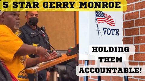 Calling Out Corrupt Politicians: Meet "5 Star General" Gerry Monroe