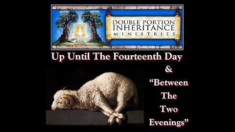 Up Until The Fourteenth Day & “Between The Two Evenings”