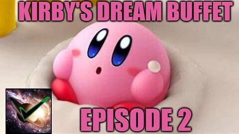 Kirby's Dream Buffet Episode 2