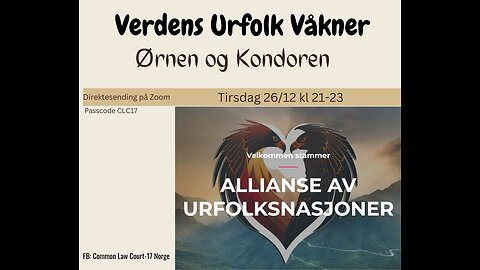 2023-12-26 Verdens Urfolk Våkner - Ørnen og Kondoren - QFS - Alliance of Indigenous Nations
