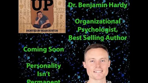 #31 Is Personality Permanent?? Dr. Ben Hardy Explains It...
