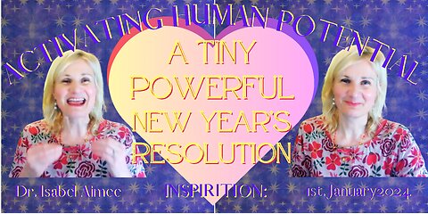 A tiny powerful NEW Year’s Resolution