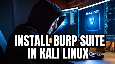 How To Install Burp Suite In Kali Linux - Quick Tutorial