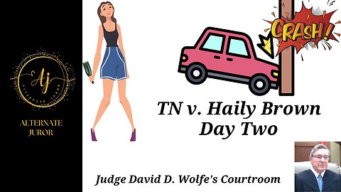 Haily Brown Trial Day Two
