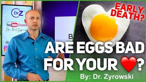 Do Eggs Increase Your Risk Of Early Death From A Heart Attack? | Dr. Nick Z.