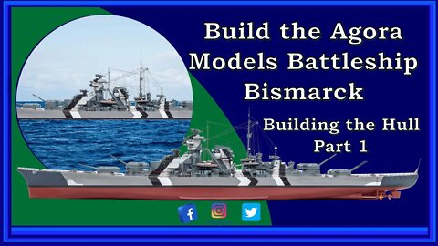 Build the Agora Models Battleship Bismarck - Building the Hull - Part 1