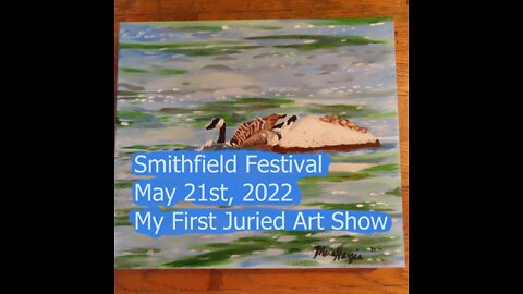 Smithfield Festival - My First Juried Art Show - May 21st, 2022