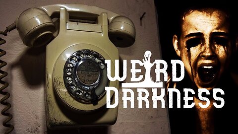 “TERRIFYING TELEPHONE CALLS” and More True Tales of Horror! #WeirdDarkness
