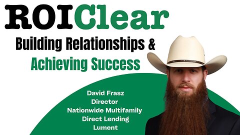 Building Relationships & Ac hieving Success with David Frasz