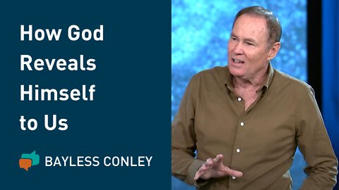 Three Things That Point Humanity to God | Bayless Conley