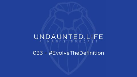 033 - #EvolveTheDefinition