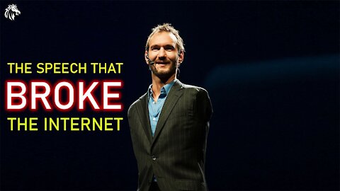 The Speech That Broke The internet - Nick Vujicic