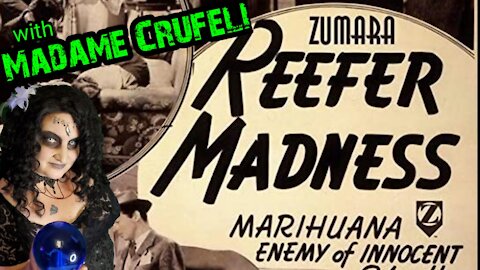 REEFER MADNESS: Madame Crufeli's MOVIE NIGHT