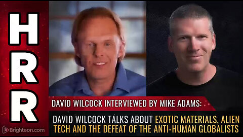 David Wilcock interview with Mike Adams: Aliens Technology, White Hats & defeating the Globalists