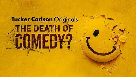 Tucker Carlson Originals | The Death Of Comedy (Full episode)