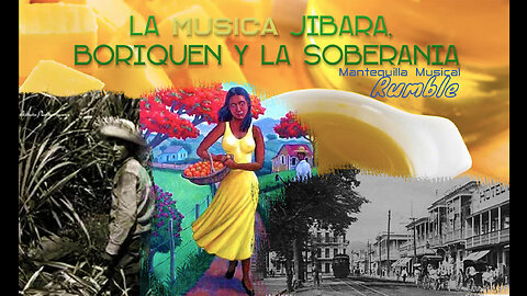 LA Musica Jibara, Boriquen y la Soberania
