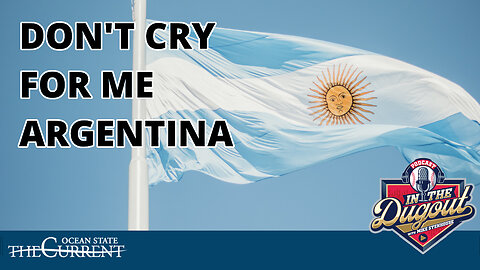 Don't Cry for Me Argentina #InTheDugout – November 21, 2023