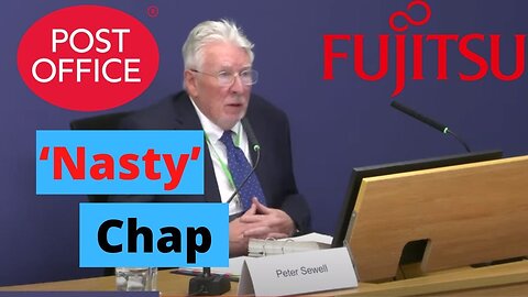 Fujitsu Manager Brands Innocent Subpostmaster 'Nasty Chap'