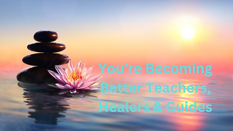 You’re Becoming Better Teachers, Healers & Guides ∞The 9D Arcturian Council, by Daniel Scranton