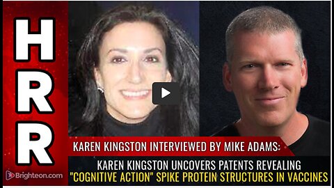 Karen Kingston uncovers patents revealing "cognitive action" spike protein structures in vaccines