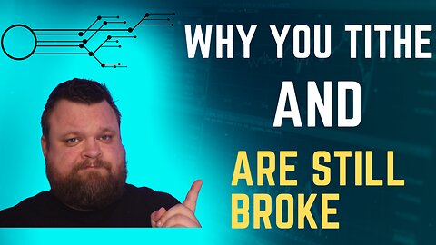 Why you tithe, and are still broke! (And a way you can change that)