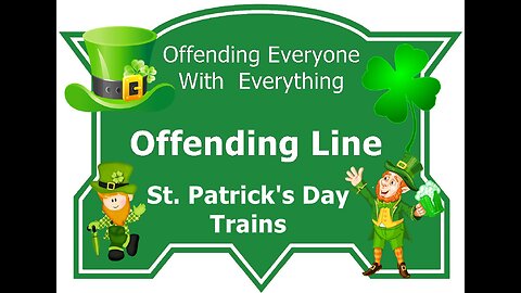 Offending St. Patrick's Day Trains