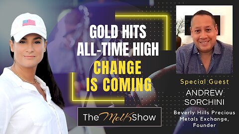 Mel K & Andrew Sorchini | Gold Hits All-Time High - Change is Coming | 12-3-23