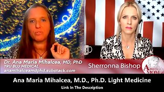 Dr Ana Maria Mihalcea, M.D., Ph.D. Light Medicine