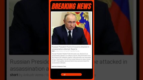Russian President Putin's limousine attacked in assassination attempt: Reports | #shorts #news