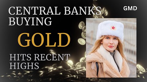Central Banks Buying Gold Hits Recent Highs